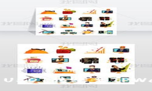 action
code
如何将火币中的USDT转账至TPWallet的详细指南