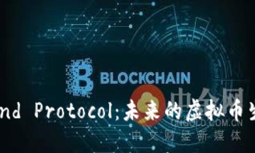 了解Band Protocol：未来的虚拟币生态系统